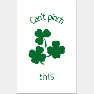 Can't Pinch This St Patrick's Day Happy St Patrick's Day Clover Shamrock Design Green Pot of Gold Leprechaun Gift St Patties Day Celebration Shirt Best Shirt for Saint Patricks Day Beer Lover Posters and Art